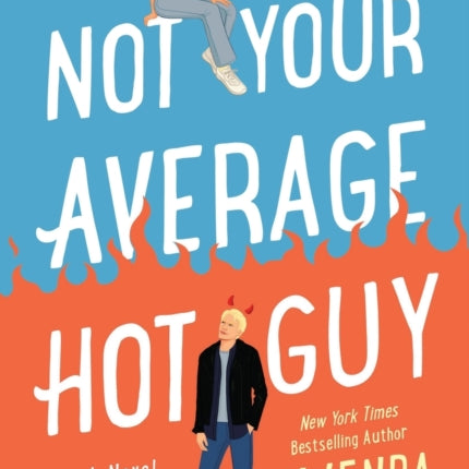 Not Your Average Hot Guy: A Novel