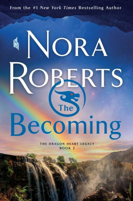 The Becoming: The Dragon Heart Legacy, Book 2