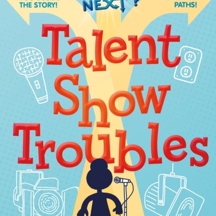 What Happens Next?: Talent Show Troubles