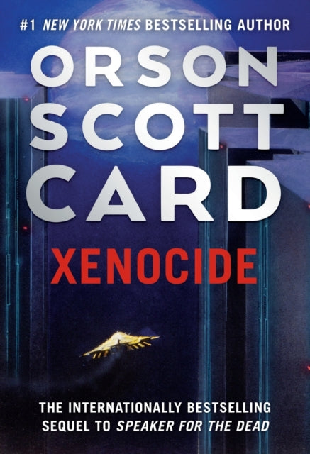 Xenocide: Volume Three of the Ender Saga