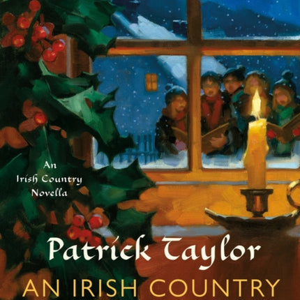 An Irish Country Yuletide: An Irish Country Novella