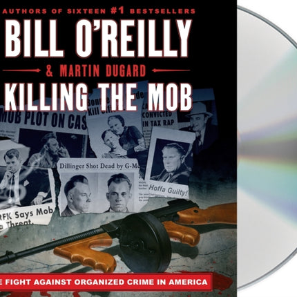 Killing the Mob: The Fight Against Organized Crime in America