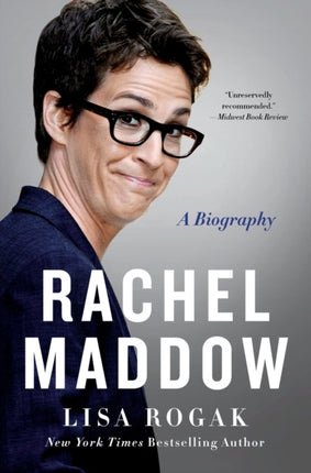 Rachel Maddow: A Biography