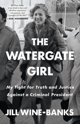 The Watergate Girl My Fight for Truth and Justice