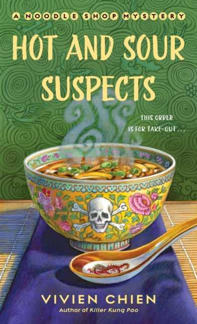 Hot and Sour Suspects: A Noodle Shop Mystery