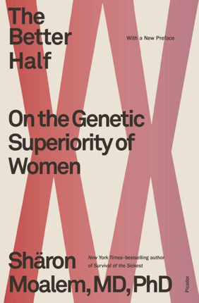 The Better Half: On the Genetic Superiority of Women