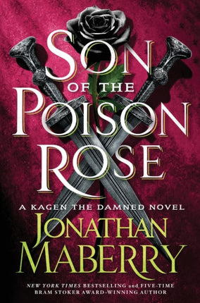 Son of the Poison Rose: A Kagen the Damned Novel