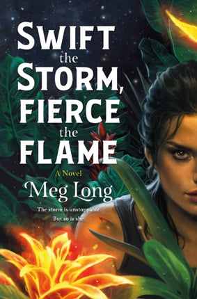 Swift the Storm Fierce the Flame