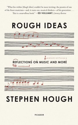 Rough Ideas: Reflections on Music and More