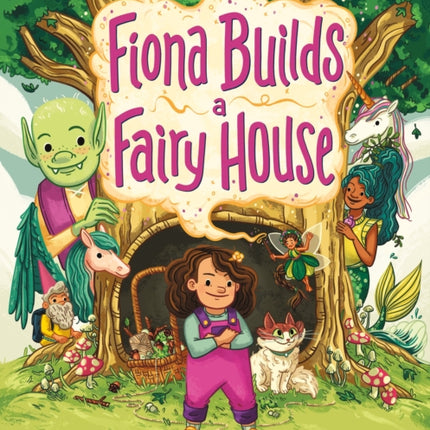 Fiona Builds a Fairy House