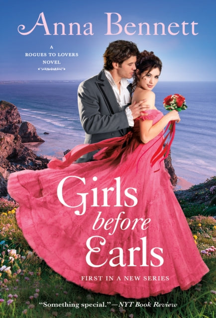 Girls Before Earls: A Rogues to Lovers Novel