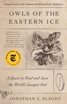 Owls of the Eastern Ice: A Quest to Find and Save the World's Largest Owl