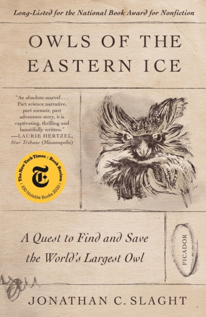 Owls of the Eastern Ice: A Quest to Find and Save the World's Largest Owl