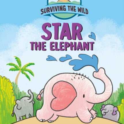 Surviving the Wild Star the Elephant