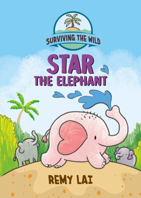 Surviving the Wild Star the Elephant