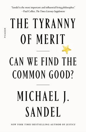 The Tyranny of Merit: Can We Find the Common Good?