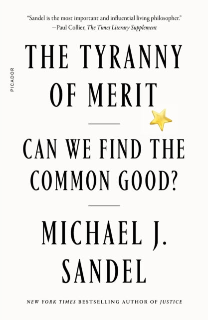 The Tyranny of Merit: Can We Find the Common Good?