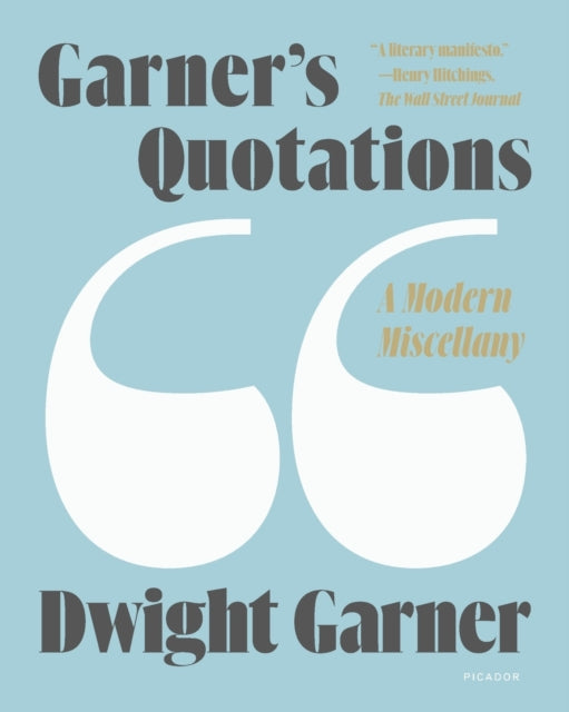 Garner's Quotations: A Modern Miscellany