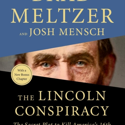 The Lincoln Conspiracy: The Secret Plot to Kill America's 16th President--And Why It Failed