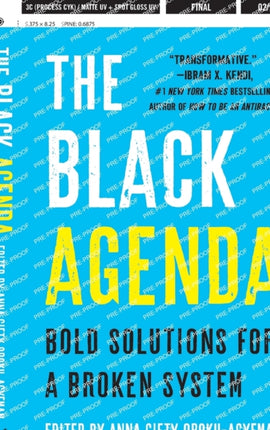 The Black Agenda: Bold Solutions for a Broken System