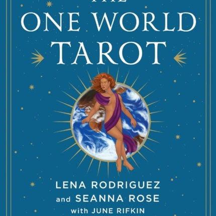 The One World Tarot: A Deck and Book Set