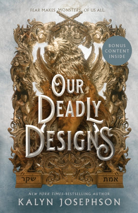 Our Deadly Designs