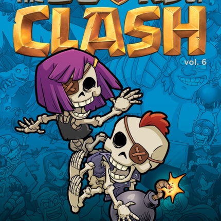 The Books of Clash Volume 6 Legendary Legends of Legendarious Achievery