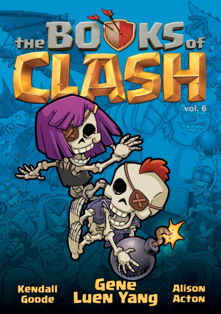 The Books of Clash Volume 6 Legendary Legends of Legendarious Achievery