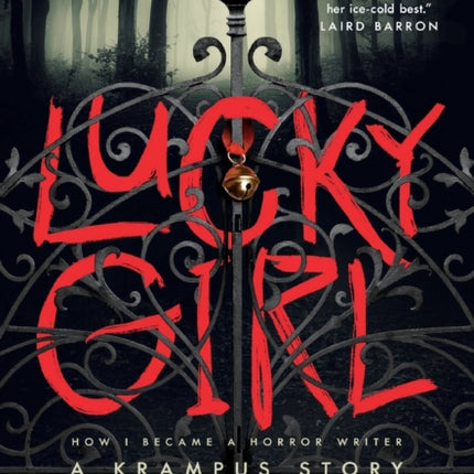 Lucky Girl: How I Became A Horror Writer: A Krampus Story