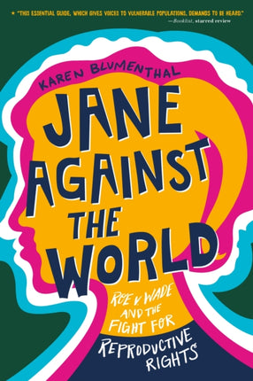 Jane Against the World: Roe v. Wade and the Fight for Reproductive Rights