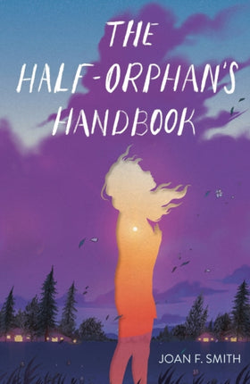 The Half-Orphan's Handbook