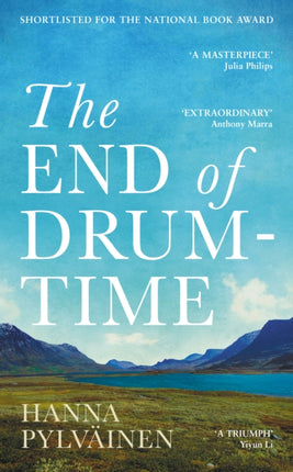 The End of Drum-Time: A Novel