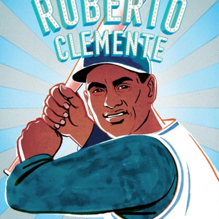 Hispanic Star: Roberto Clemente