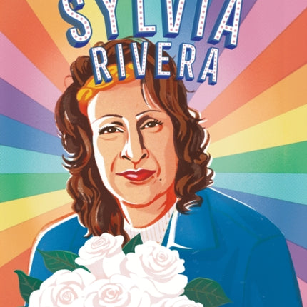 Hispanic Star: Sylvia Rivera