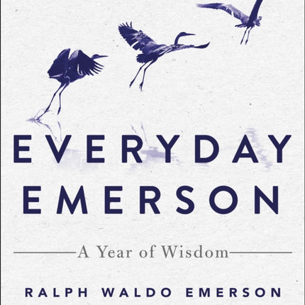 Everyday Emerson: A Year of Wisdom