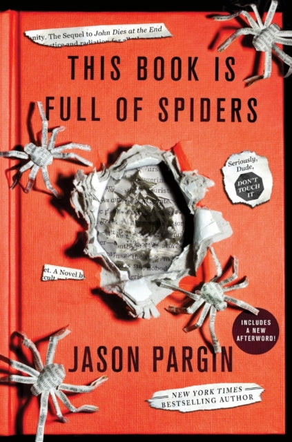 This Book Is Full of Spiders: Seriously, Dude, Don't Touch It