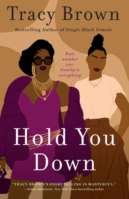 Hold You Down: A Novel