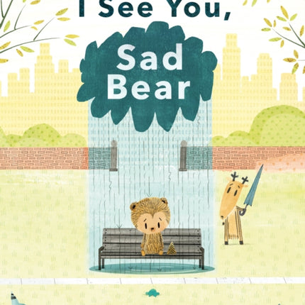 I See You, Sad Bear