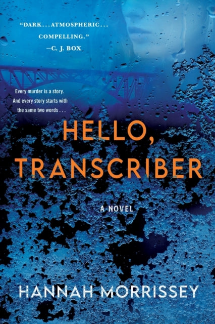 Hello, Transcriber: A Novel