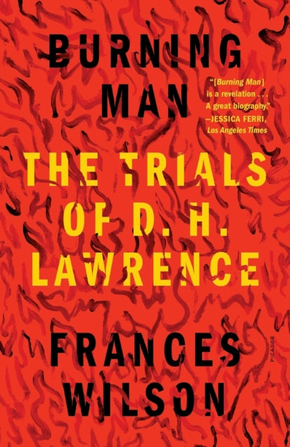 Burning Man: The Trials of D. H. Lawrence