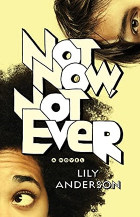 Not Now Not Ever