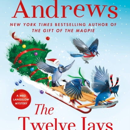 The Twelve Jays of Christmas: A Meg Langslow Mystery