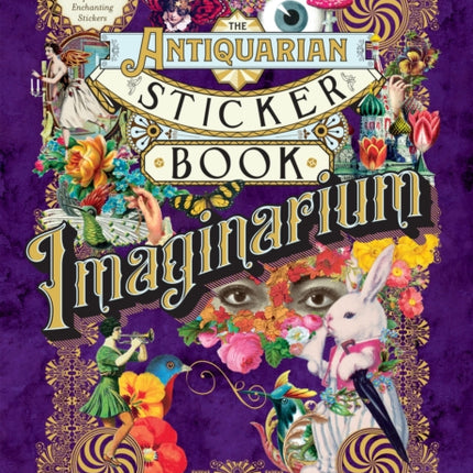 The Antiquarian Sticker Book: Imaginarium