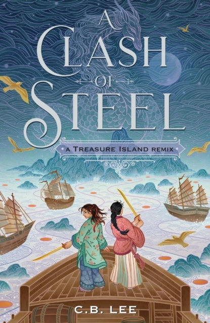 A Clash of Steel: A Treasure Island Remix