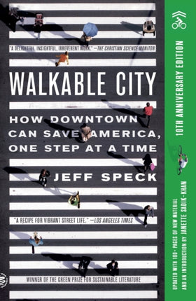 Walkable City: How Downtown Can Save America, One Step at a Time