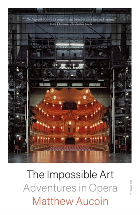 The Impossible Art: Adventures in Opera