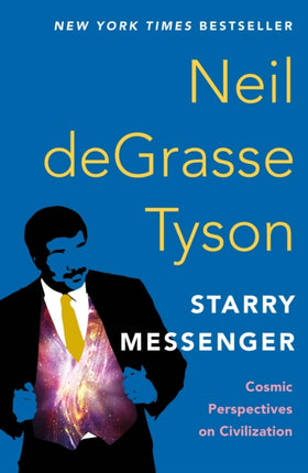 Starry Messenger: Cosmic Perspectives on Civilization