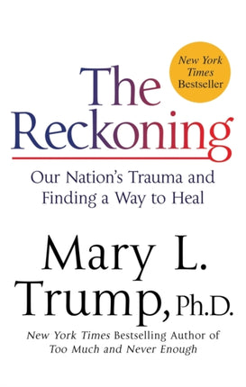 The Reckoning: Our Nation's Trauma and Finding a Way to Heal