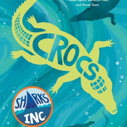 Crocs: A Sharks Incorporated Novel