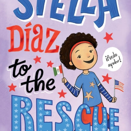 Stella Díaz to the Rescue